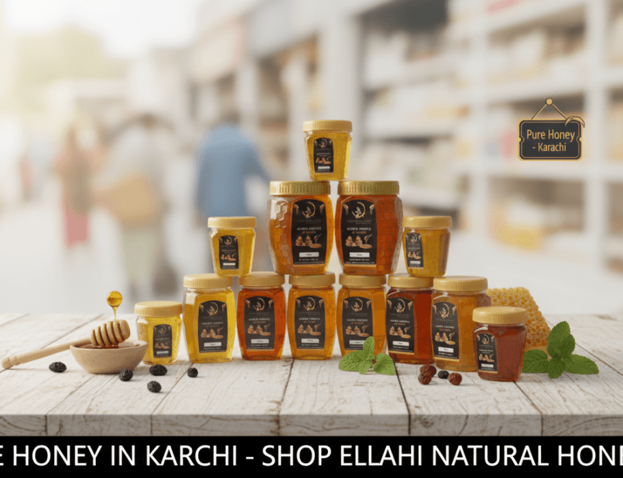 Where to Buy Pure Honey in Karachi