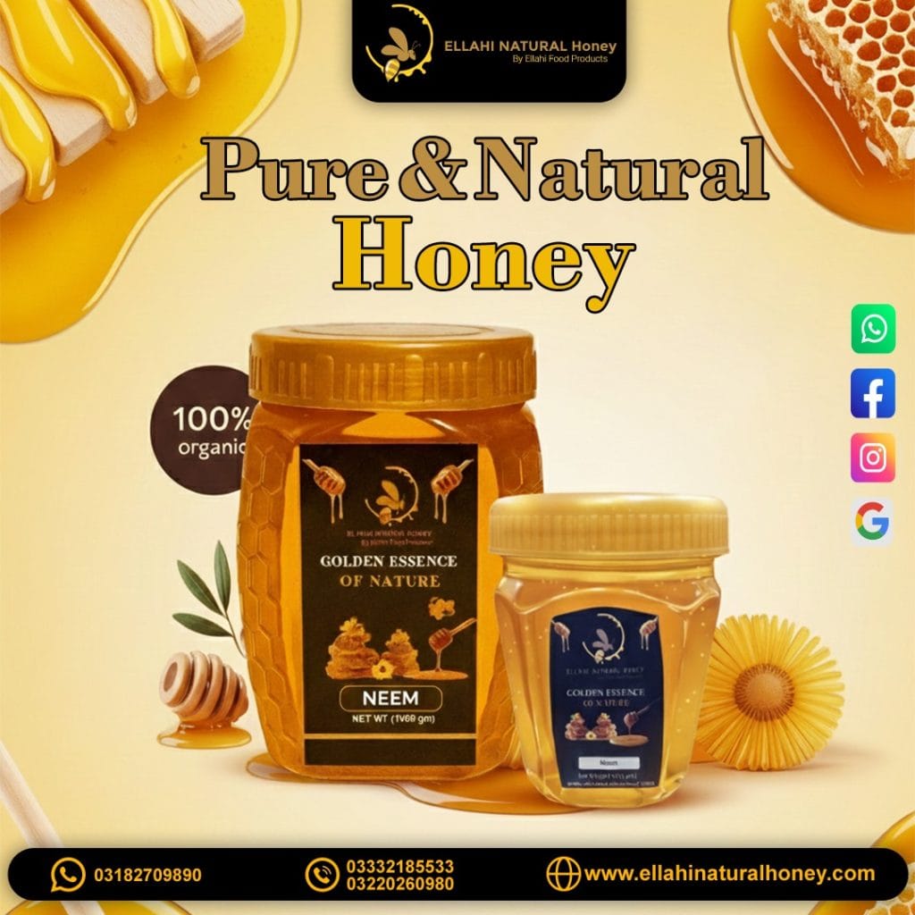 Pure honey brands in Pakistan – Ellahi Natural Honey Neem and Berry Honey