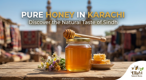 Pure Honey in Karachi