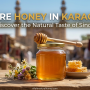Pure Honey in Karachi